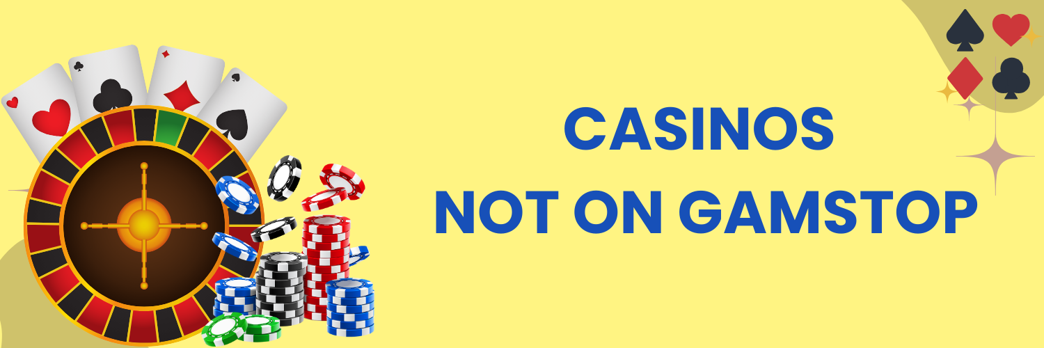 Exploring Casinos Non on Gamstop A Guide to Responsible Gambling