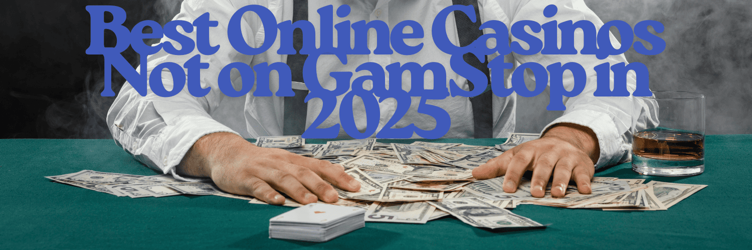 Exploring Non-GamStop Online Casinos A Guide for Players Exploring Non-GamStop Online Casinos A Guide for Players