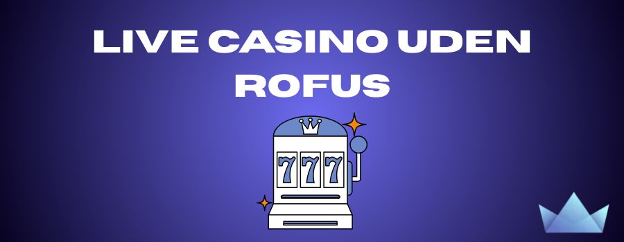 Spil Uden Om Rufus Odds En Guide til Alternativer -52896123