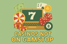 Exploring Online Casinos Not Part of GamStop Exploring Online Casinos Not Part of GamStop