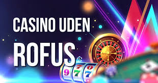 Live Casinoer Uden Rofus Oplev Spænding Uden Bekymringer