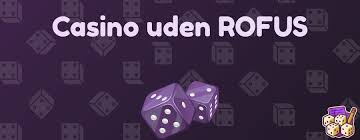 Online Casinoer uden ROFUS Oplev Friheden i Spil